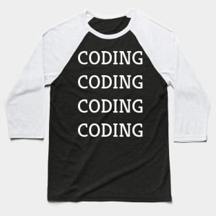 Coding Coding Coding Coding Baseball T-Shirt